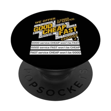 Divertente buono, economico o veloce - Scegli due. Perfetto per commercianti PopSockets PopGrip Intercambiabile