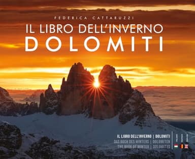 Il libro dell'inverno. Dolomiti. Ediz. italiana, inglese e tedesca