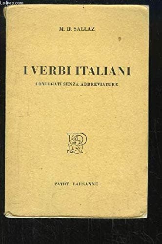I Verbi Italiani. Coniugati Senza Abbreviature.