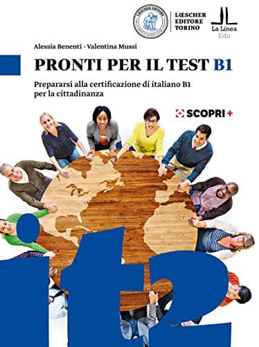 Pronti per il test B1. Prepararsi alla certificazione di italiano B1 per la cittadinanza. Con espansione online: Pronti per il test B1 - per la citt