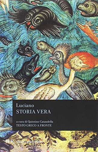Storia vera. Testo greco a fronte